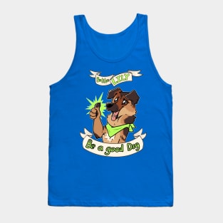 Be a good Dog Tank Top